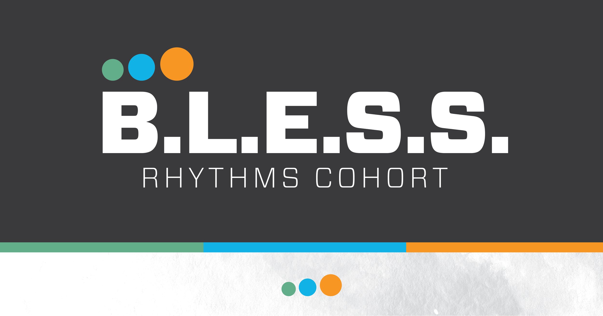B.L.E.S.S. Rhythms Cohort