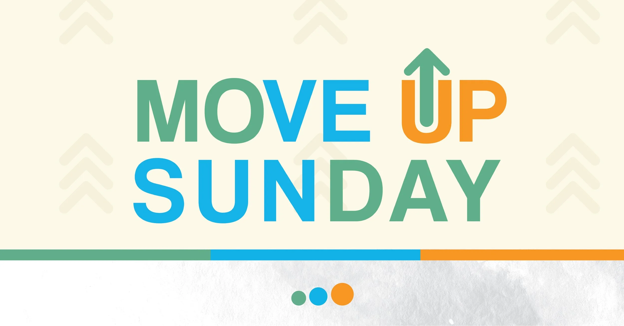 Move Up Sunday