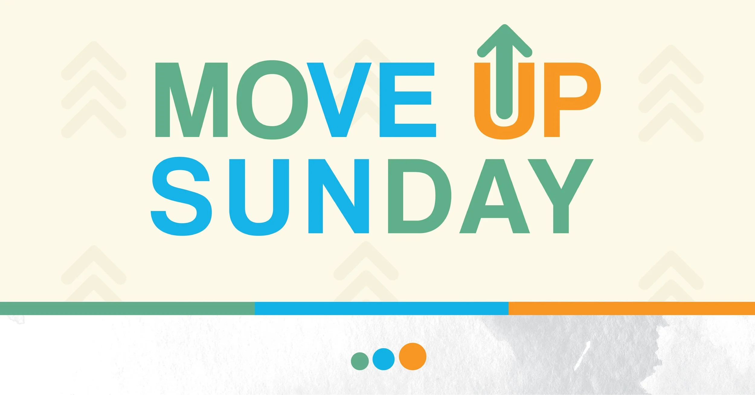Move Up Sunday