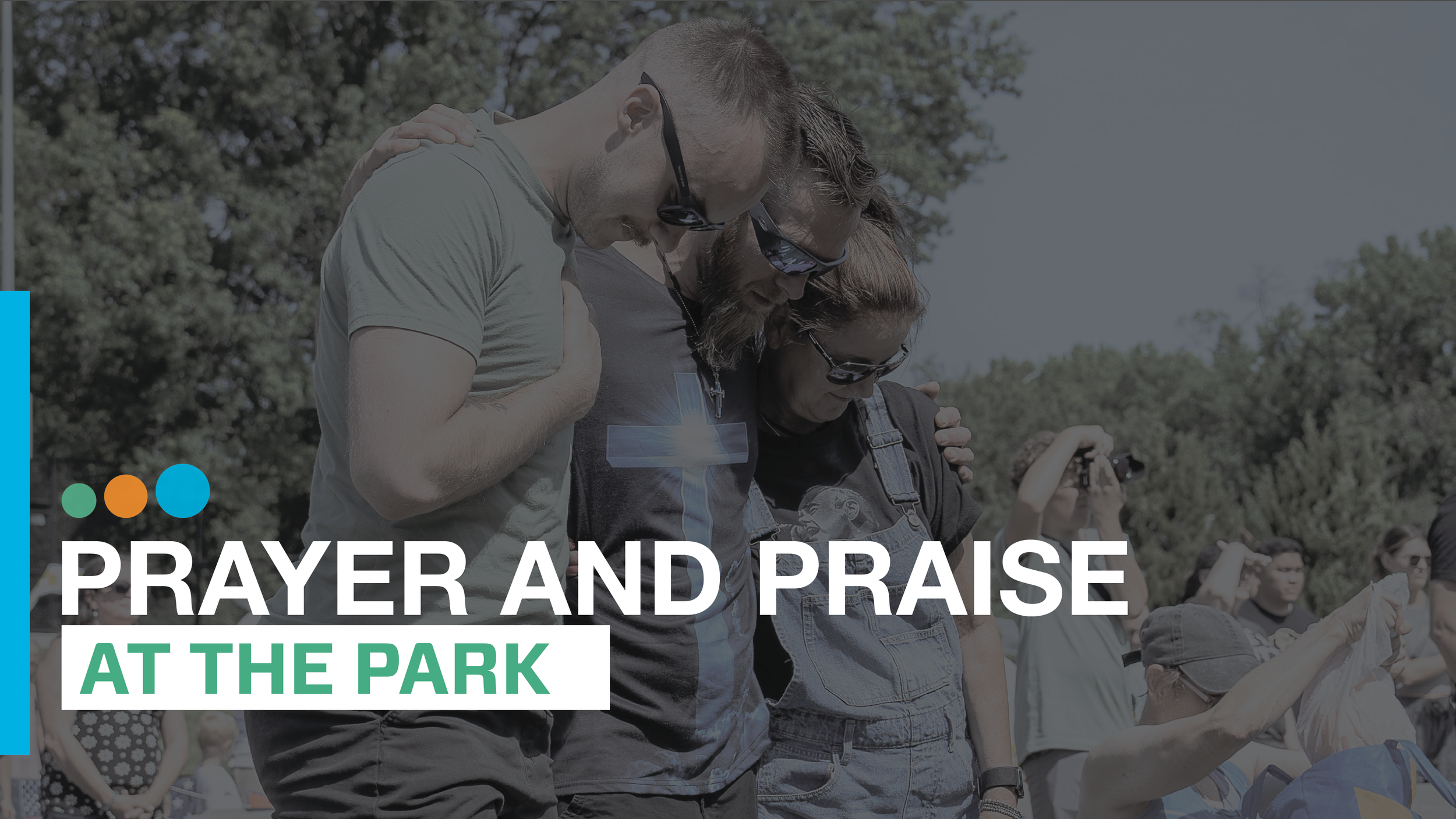 Prayer and Praise at the Park