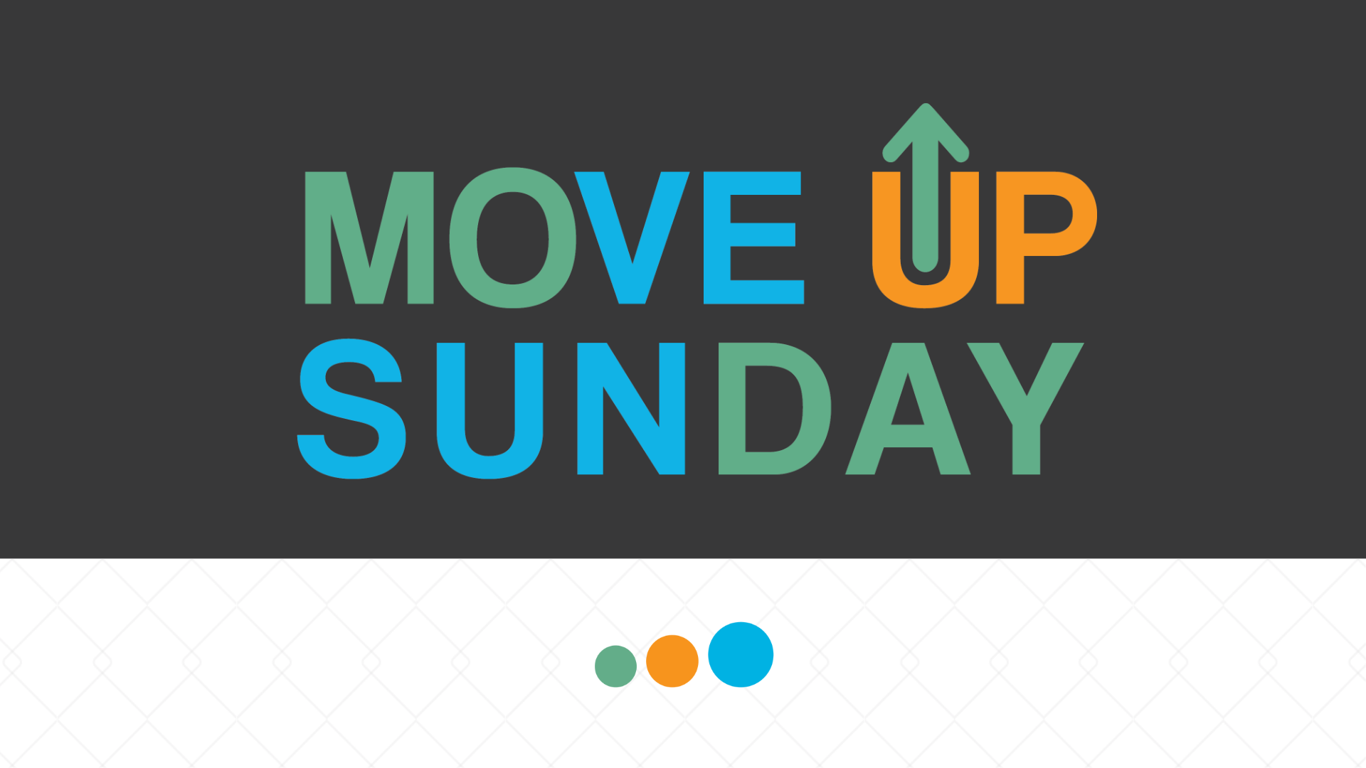 Move-Up Sunday