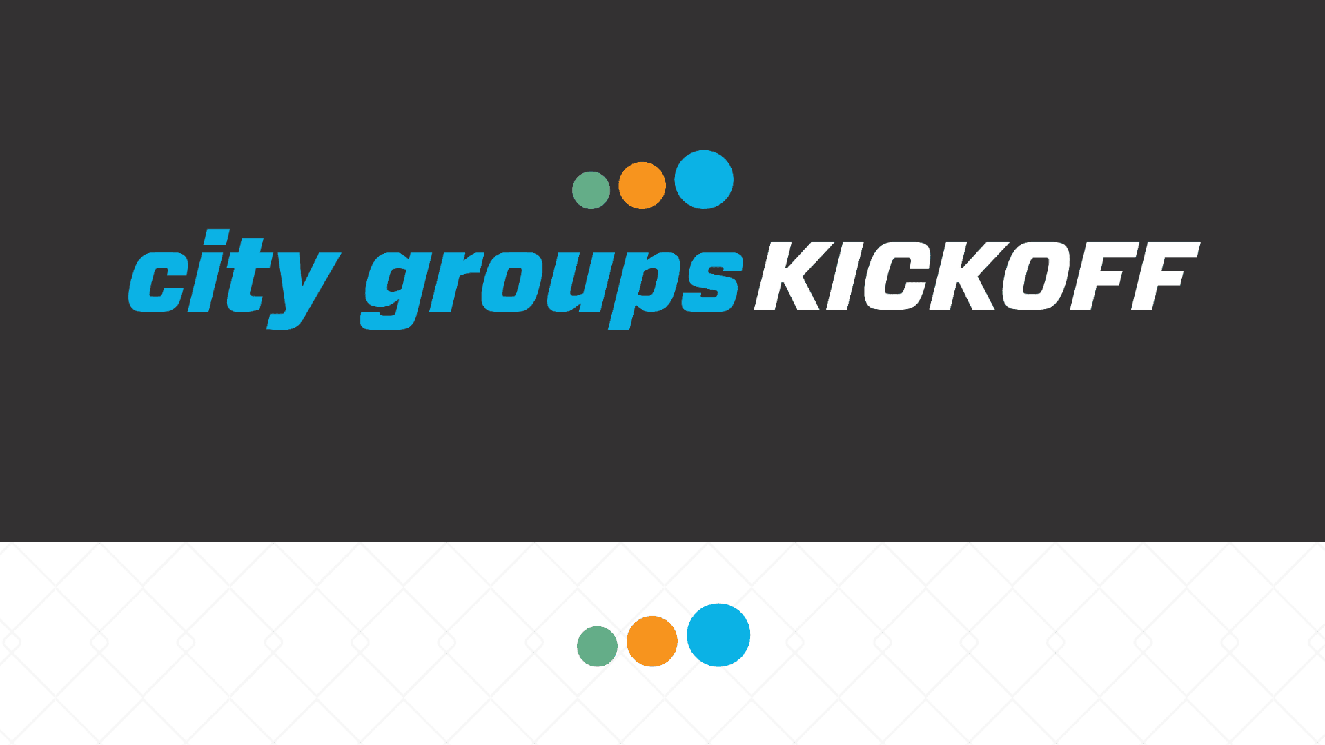 City Group Kickoff