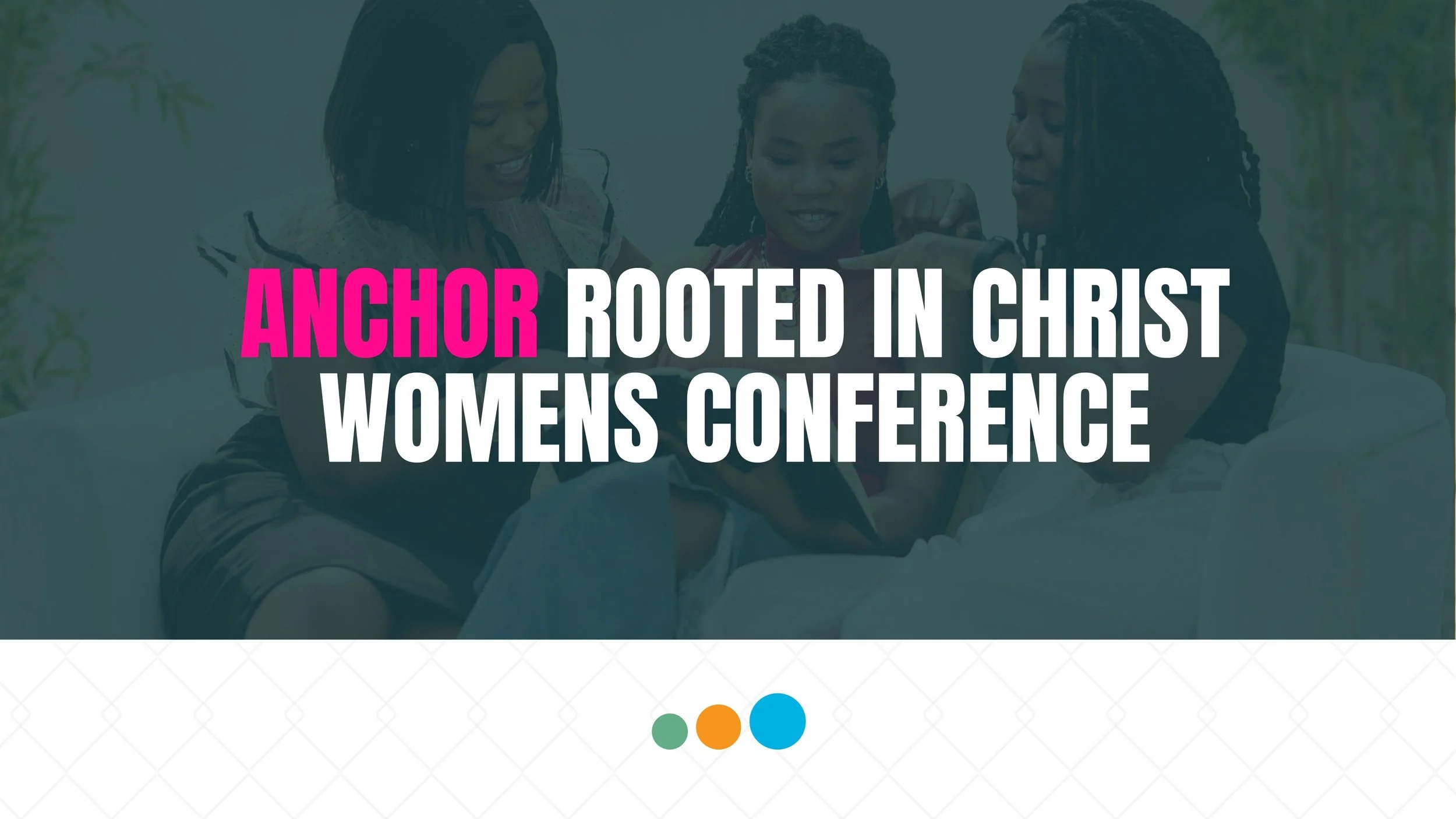 Anchor Women's Conference | Raytown
