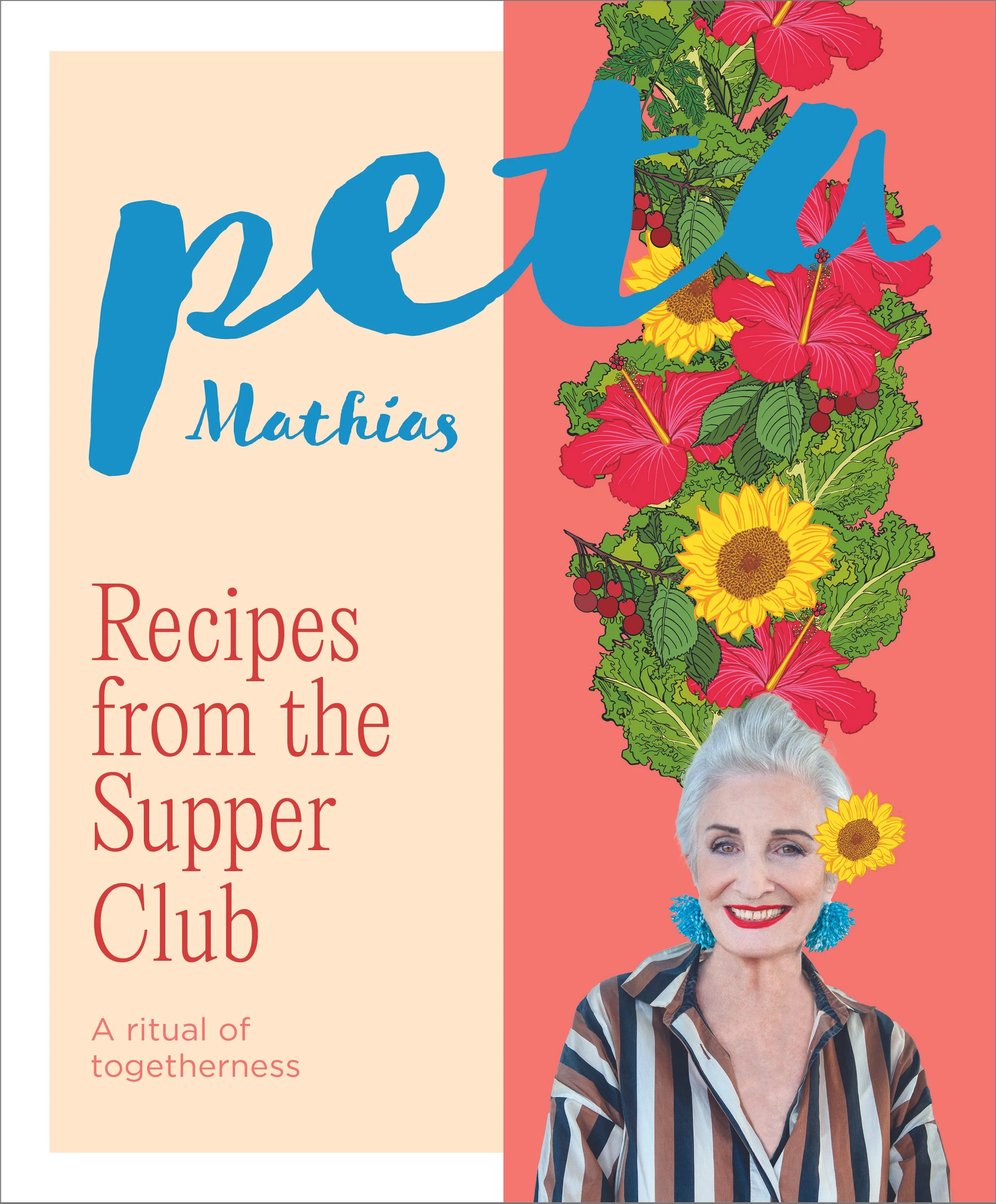 Cover Recipes from the Supper Club by Peta Mathias. Photo Ken Downie.jpg