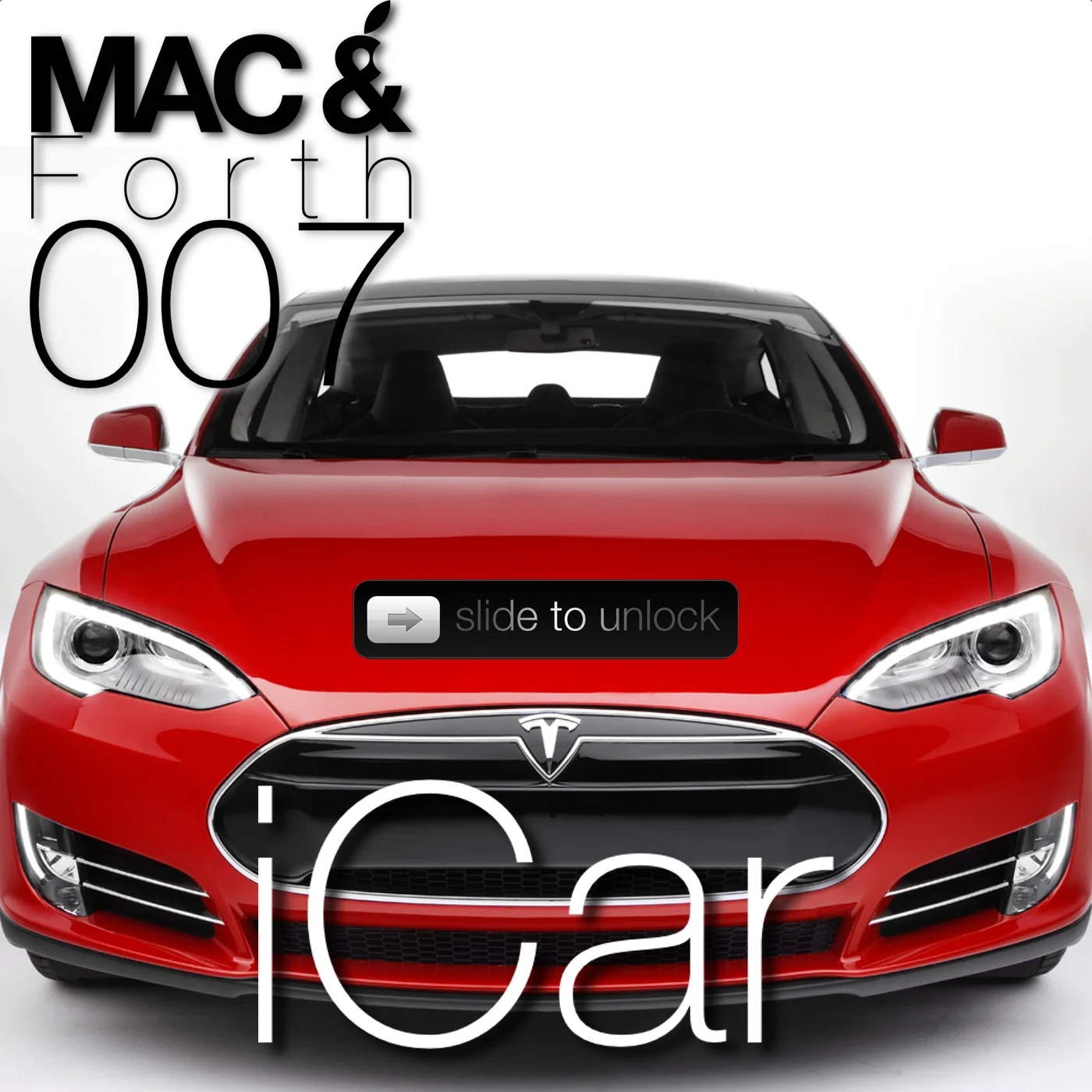 The Mac & Forth Show 007 - iCar