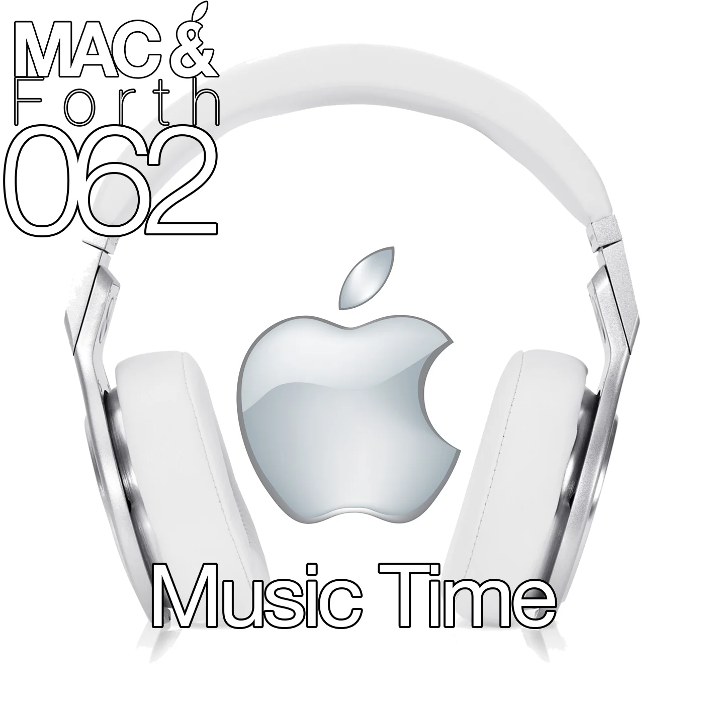 The Mac & Forth Show 062 - Music Time