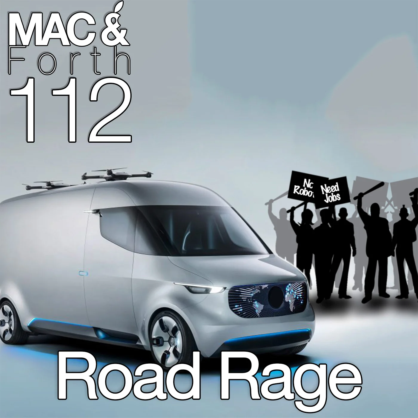 The Mac & Forth Show 112 - Road Rage