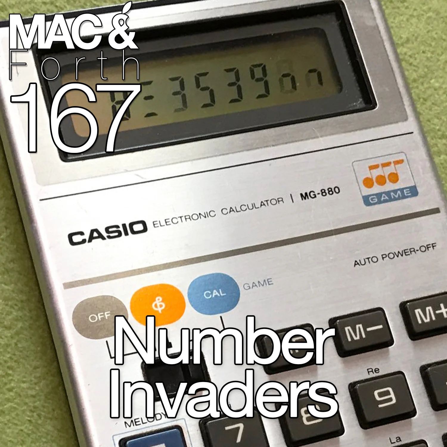 The Mac & Forth Show 167 - Number Invaders