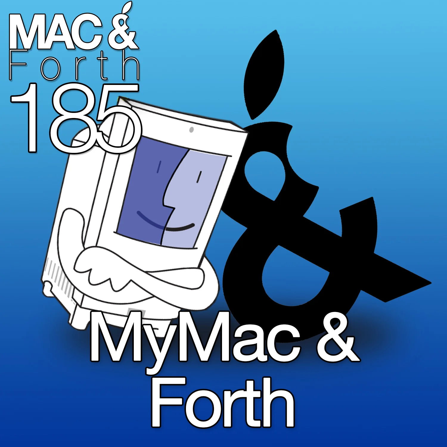 The Mac &amp; Forth Show 185 - MyMac &amp; Forth