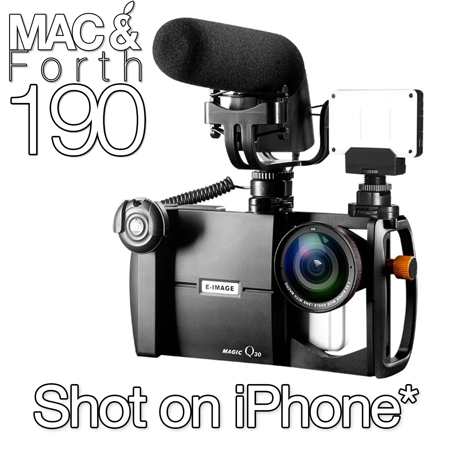 The Mac &amp; Forth Show 190 - Shot on iPhone*