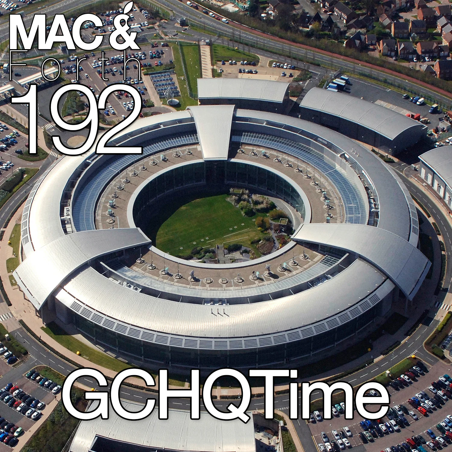The Mac &amp; Forth Show 192 - GCHQTime