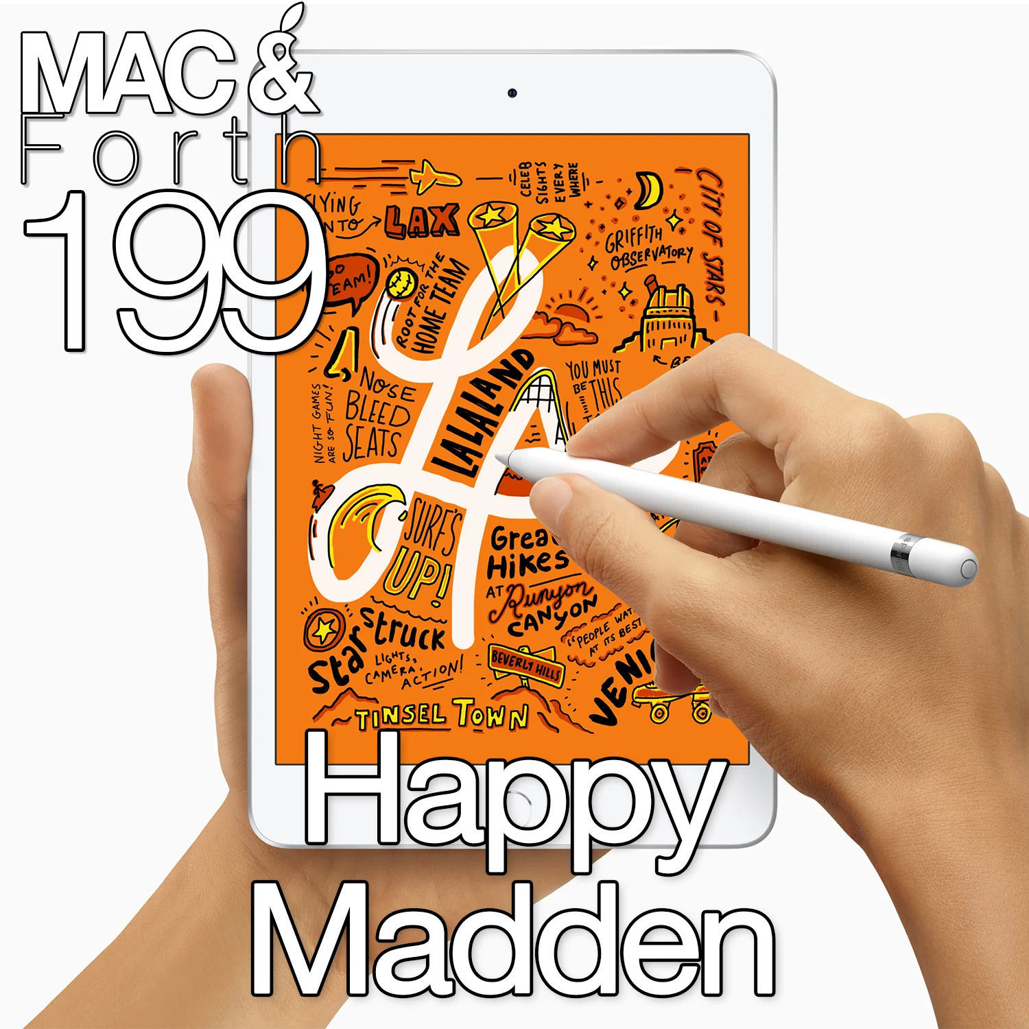 The Mac &amp; Forth Show 199 - Happy Madden