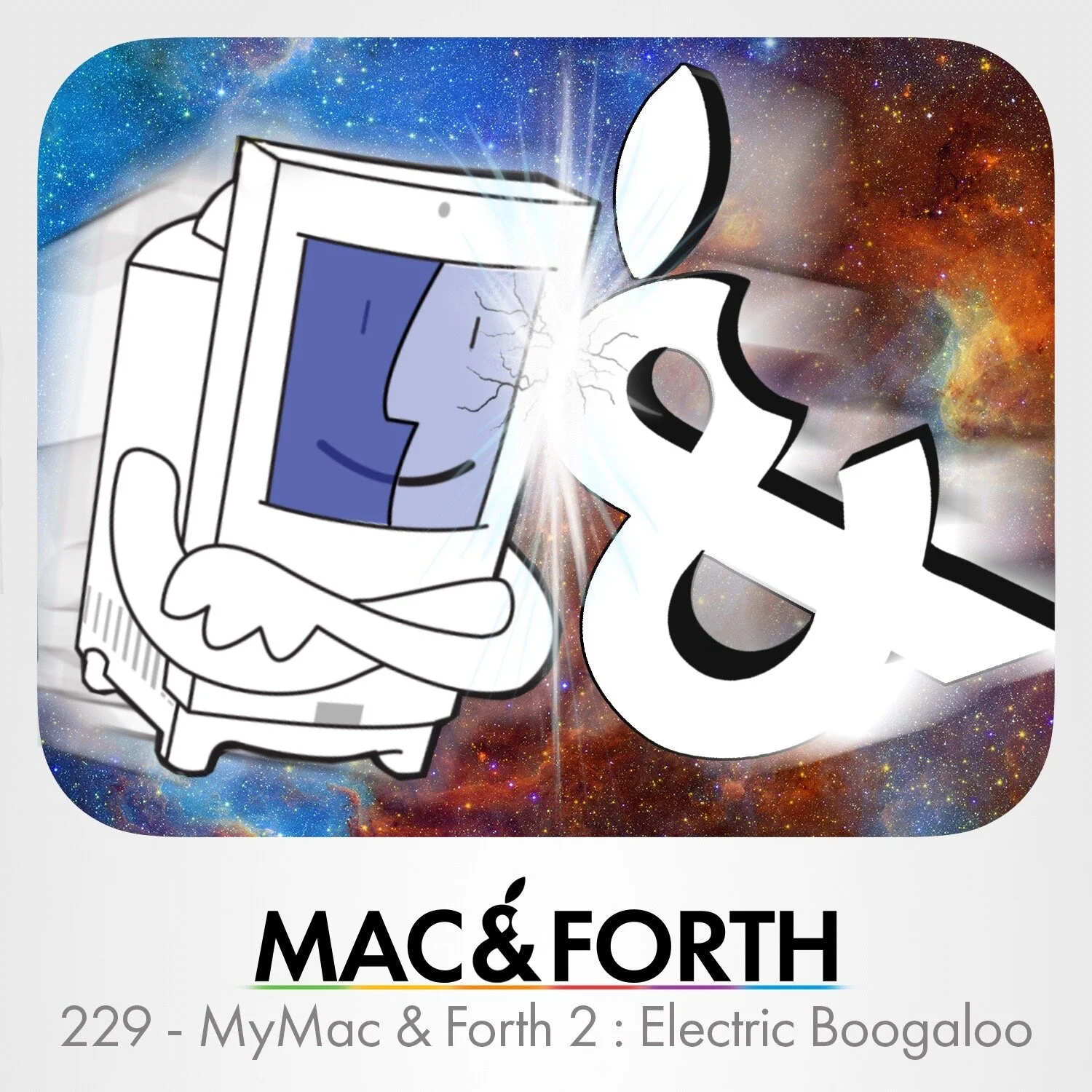 The Mac &amp; Forth Show 229 - MyMac &amp; Forth 2 : Electric Boogaloo