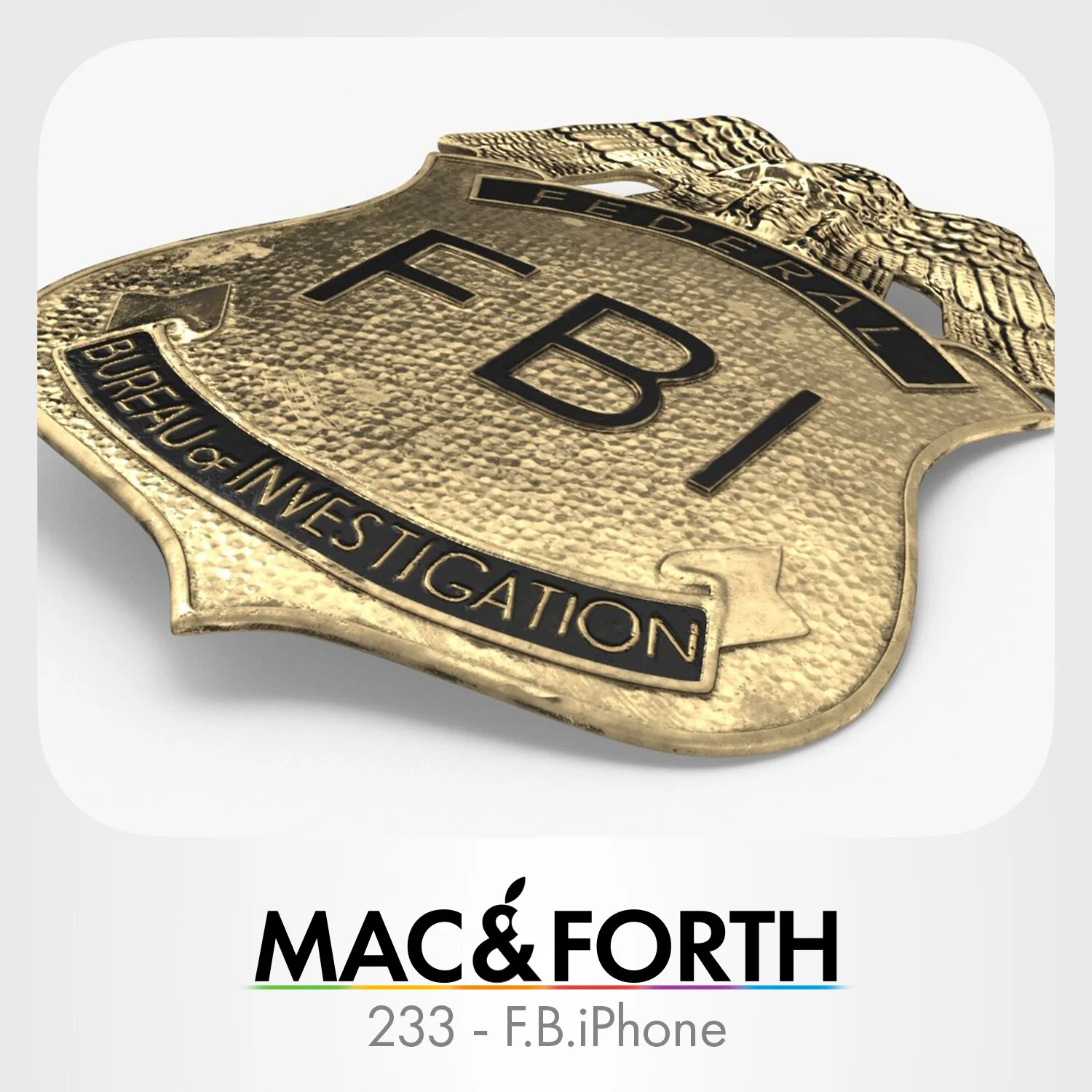 The Mac &amp; Forth Show 233 - F.B.iPhone