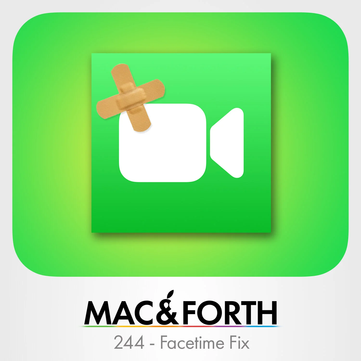 The Mac &amp; Forth Show 244 - FaceTime Fix