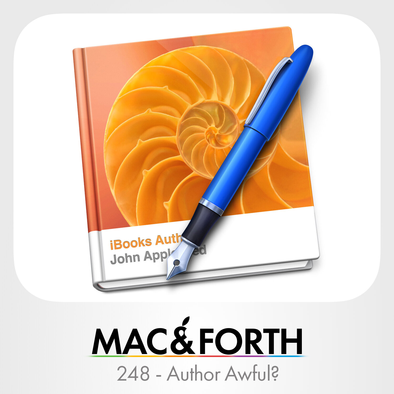 The Mac &amp; Forth Show 248 - Author Awful?