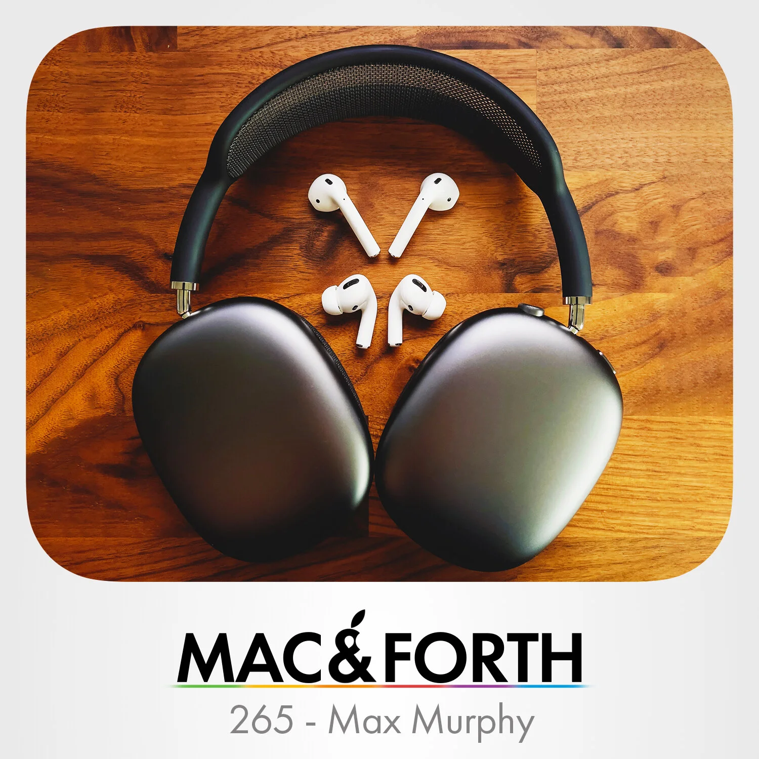 The Mac &amp; Forth Show 265 - Max Murphy