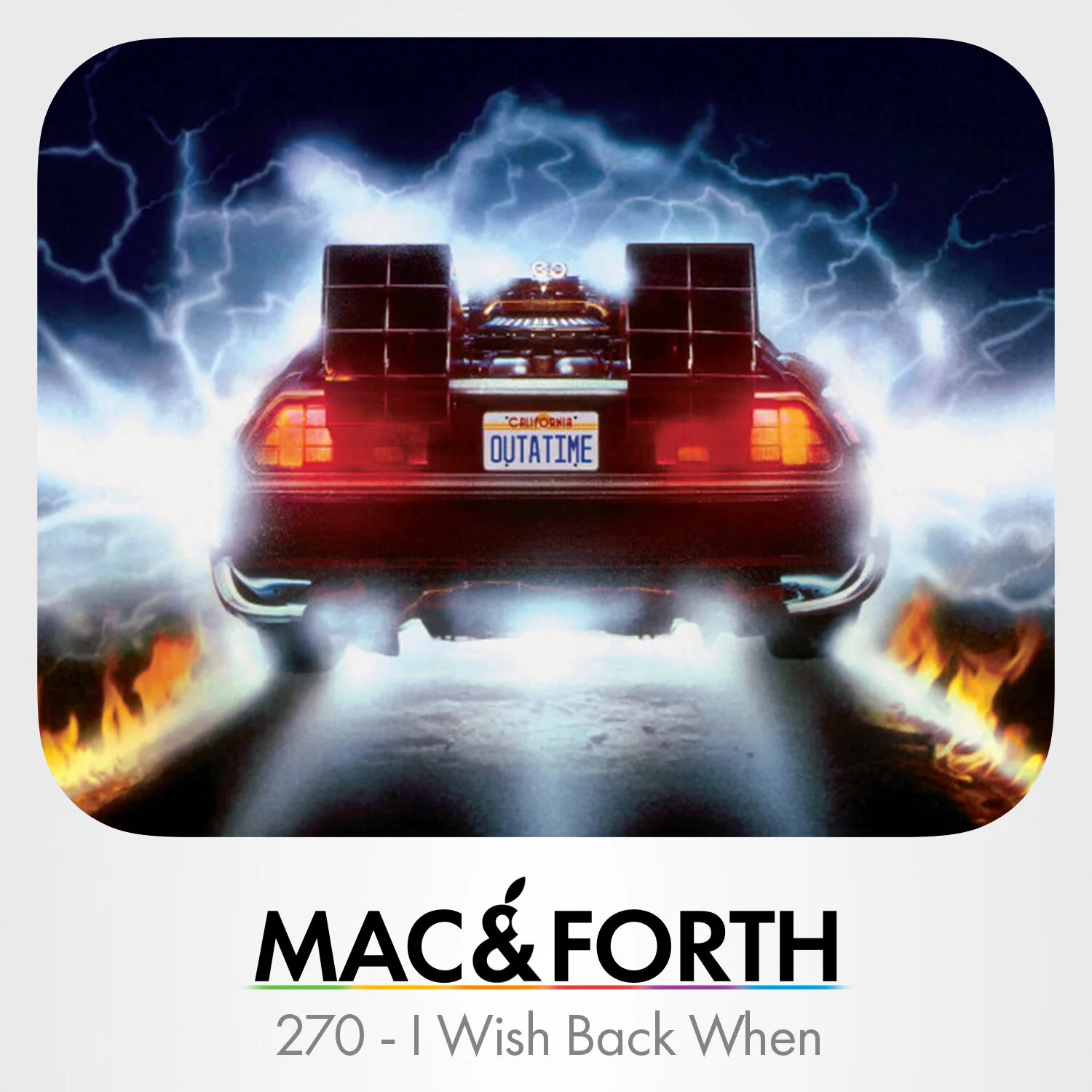 The Mac &amp; Forth Show 270 - I Wish Back When