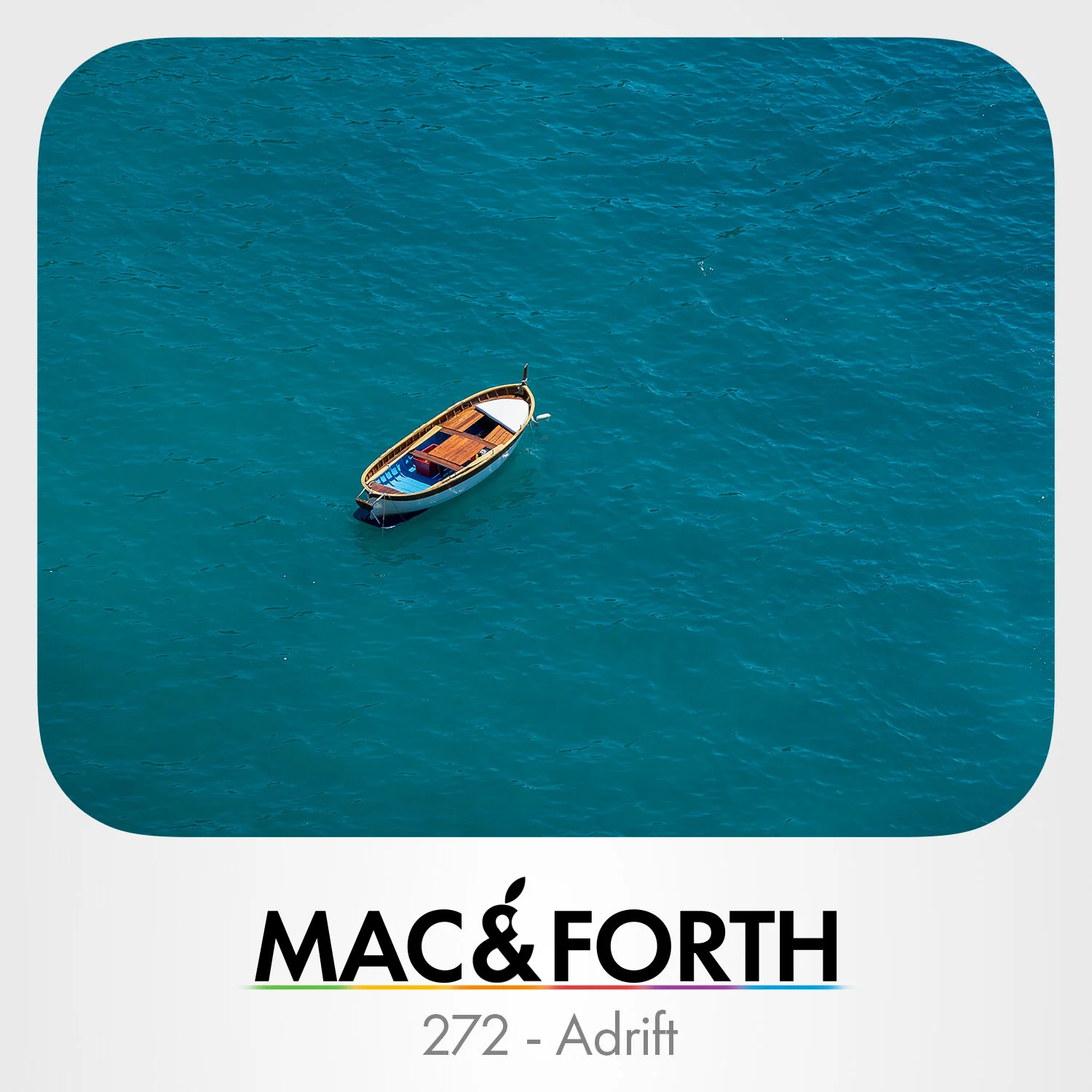 The Mac &amp; Forth Show 272 - Adrift