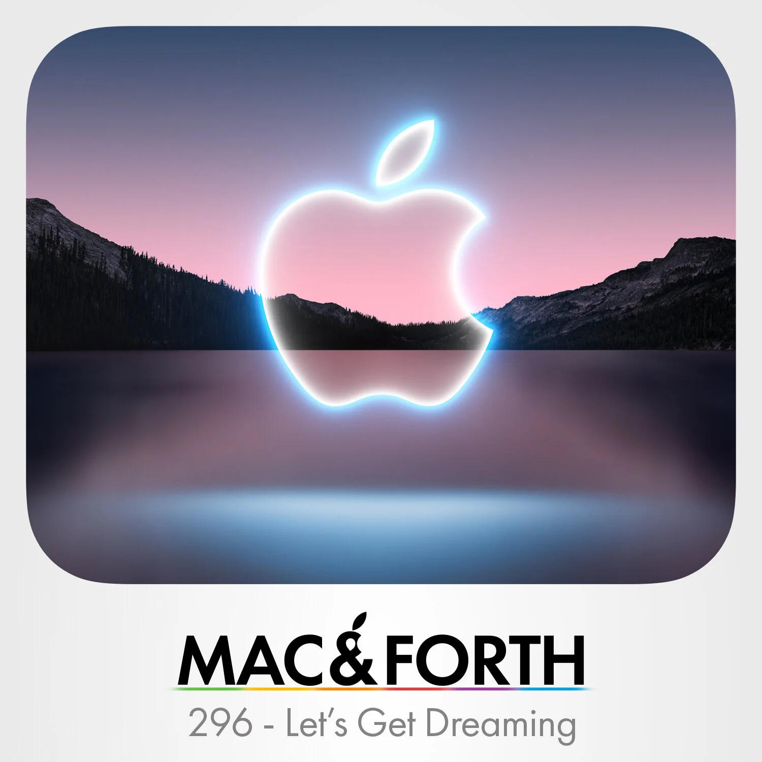 The Mac &amp; Forth Show 296 - Let’s Get Dreaming