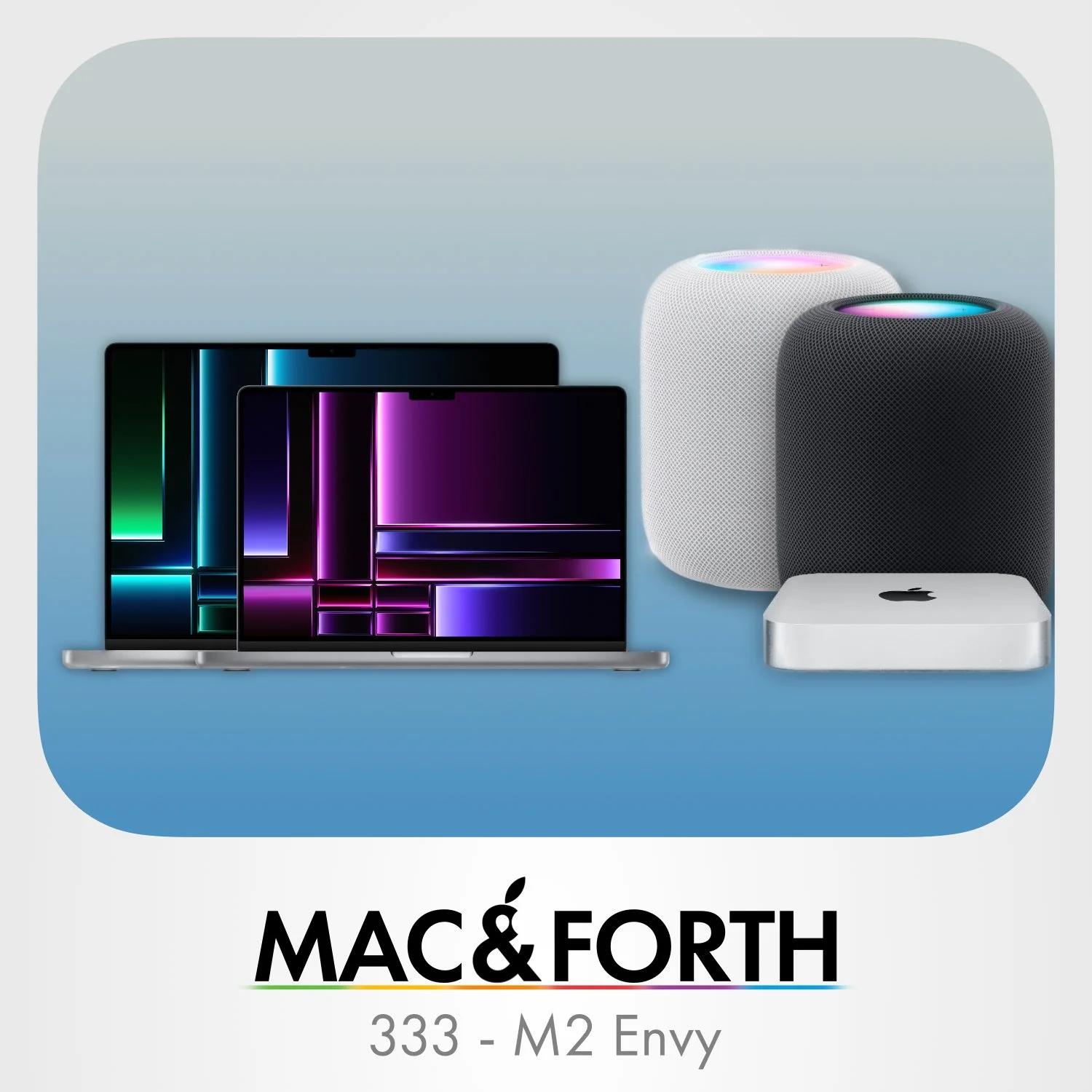 The Mac &amp; Forth Show 333 - M2 Envy