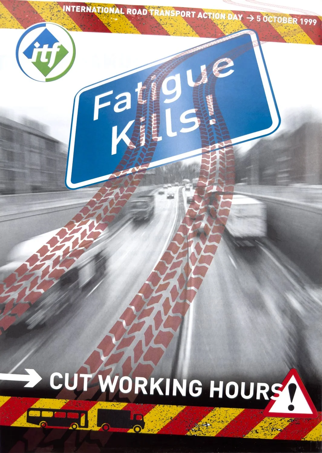 ITF Fatigue Kills