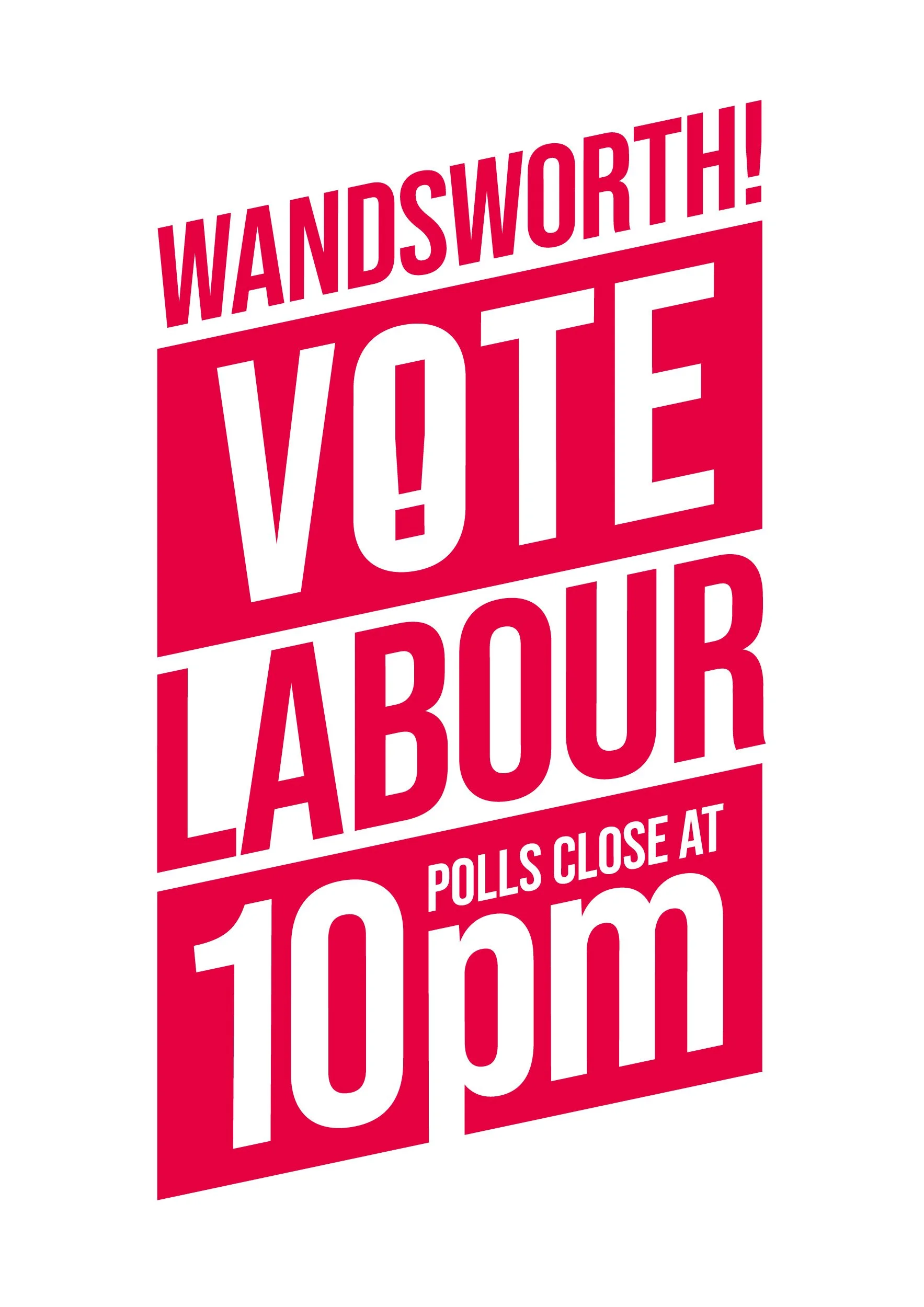 Vote Labour 10pm White