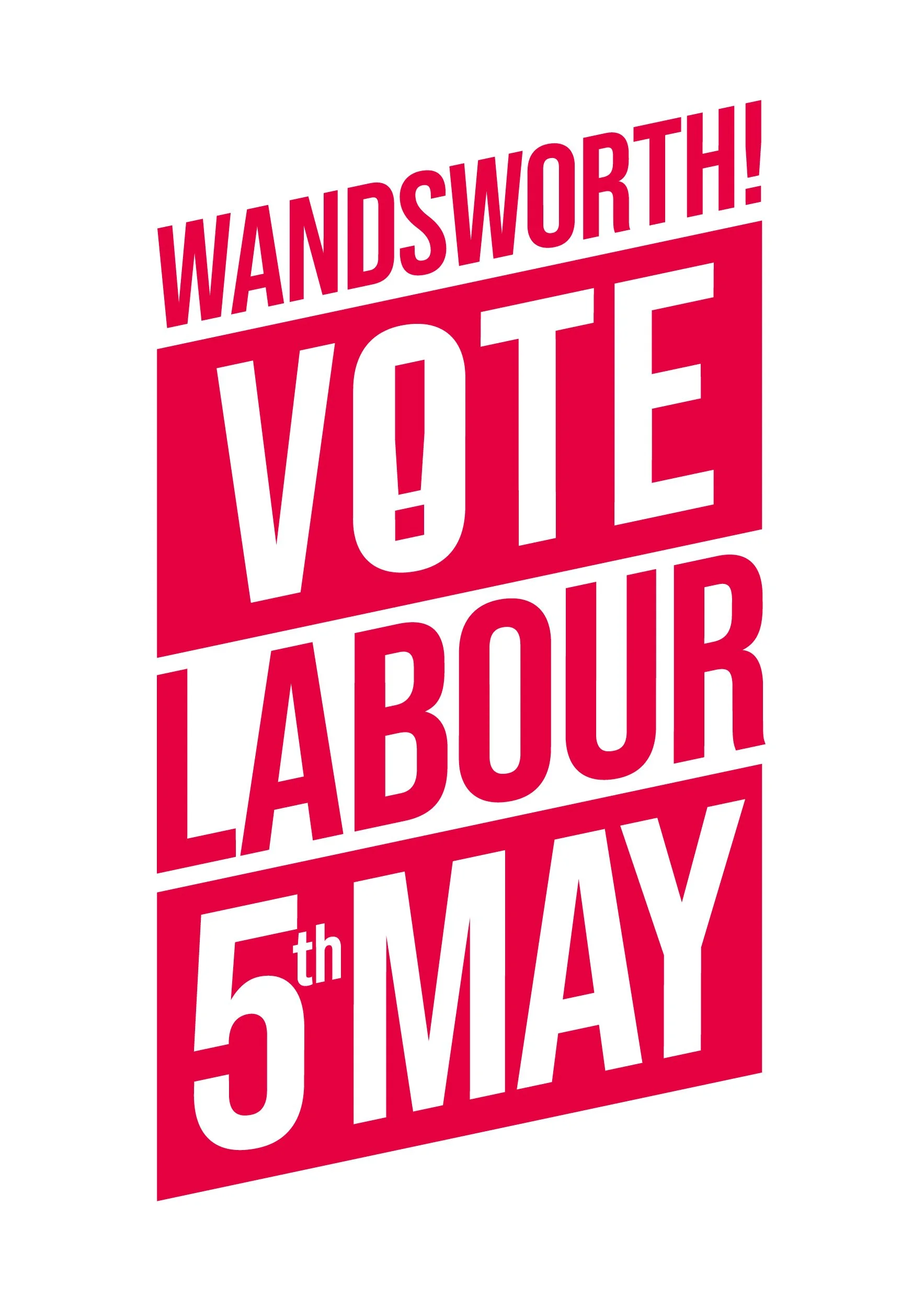 Vote Labour 5 May White