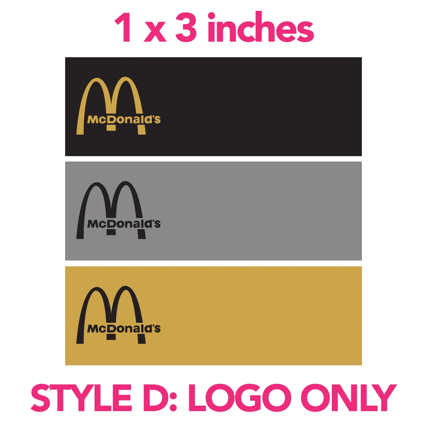 McDonald's Style D Logo Only GOLD/BLK BLK/SIL BLK/GOLD