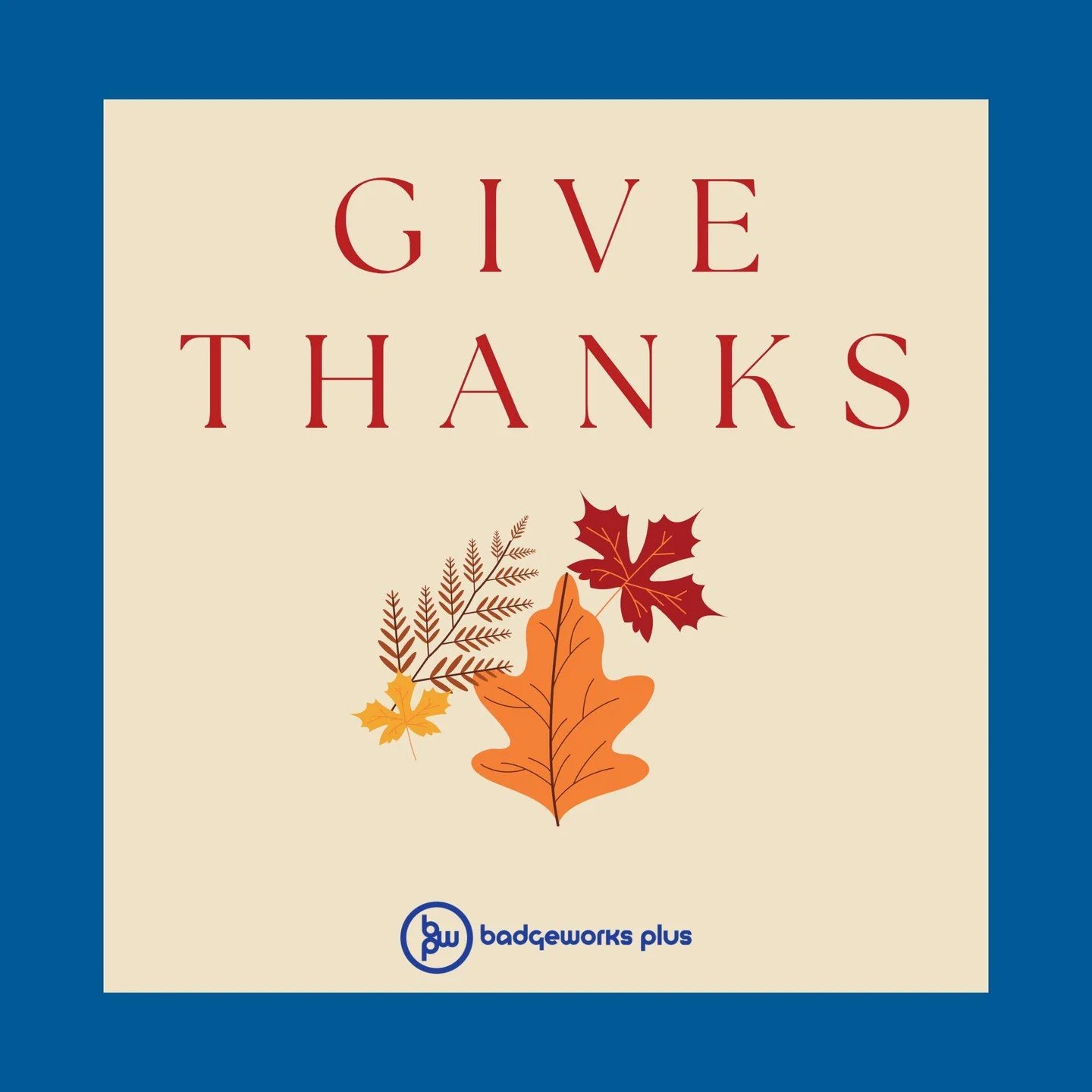 This Thanksgiving, the Badgeworks Plus team wants to take a moment to share our sincere appreciation for our wonderful community! 🦃✨ Thank you for your continued support! 🙏