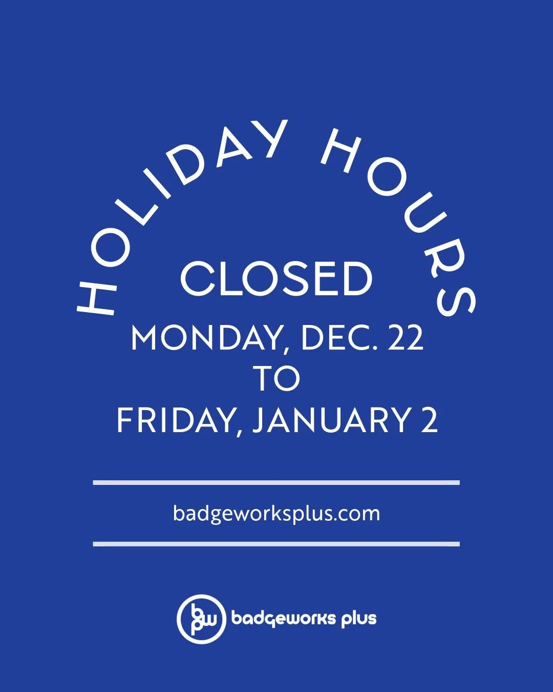 🎅✨ The elves are clocking out! ✨🎅
Badgeworks Plus will be closed for the holidays from December 22 to January 2. We&rsquo;re back in action Monday, January 5. Wishing you magical holidays and a joyful New Year!