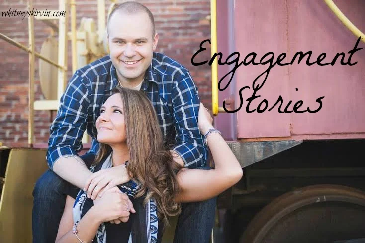 Engagement Stories: Johannah & Garrett