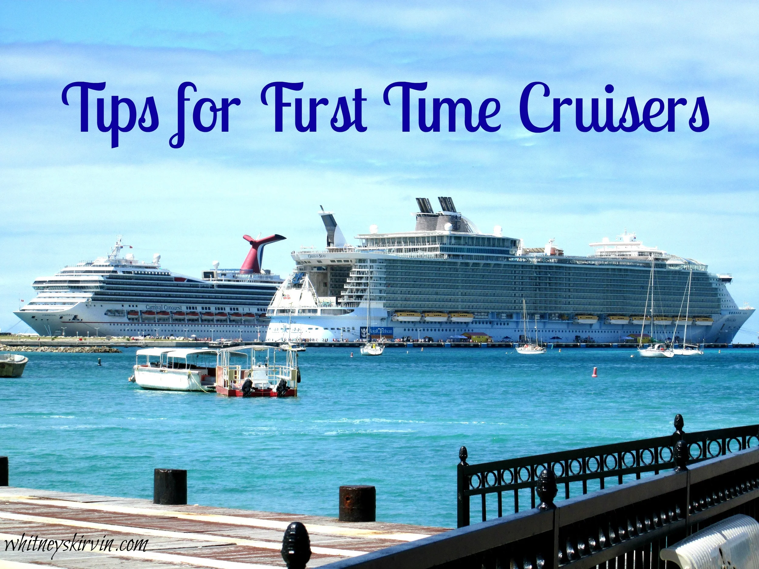    Tips for First Time Cruisers
