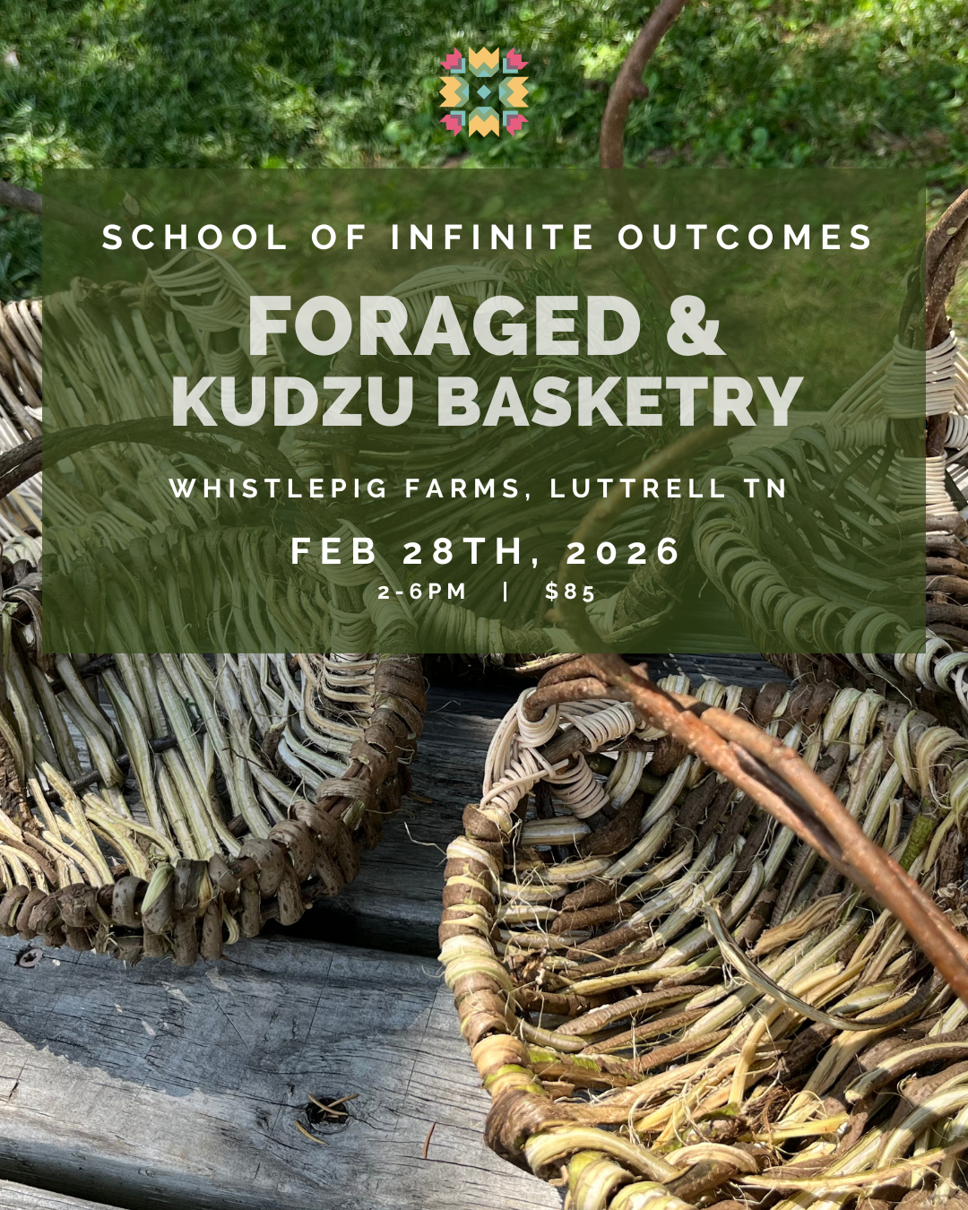 FORAGED &amp;  KUDZU BASKETRY at Whistlepig Farms