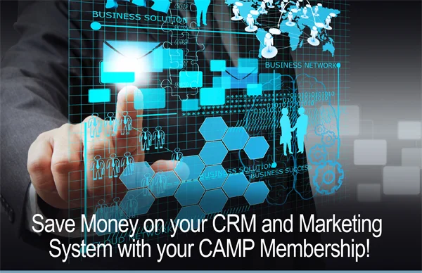 Save money on your CRM and Marketing System with your CAMP membership!
