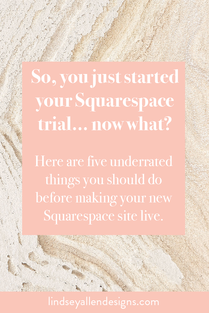 What’s the first thing I should do with my Squarespace website?