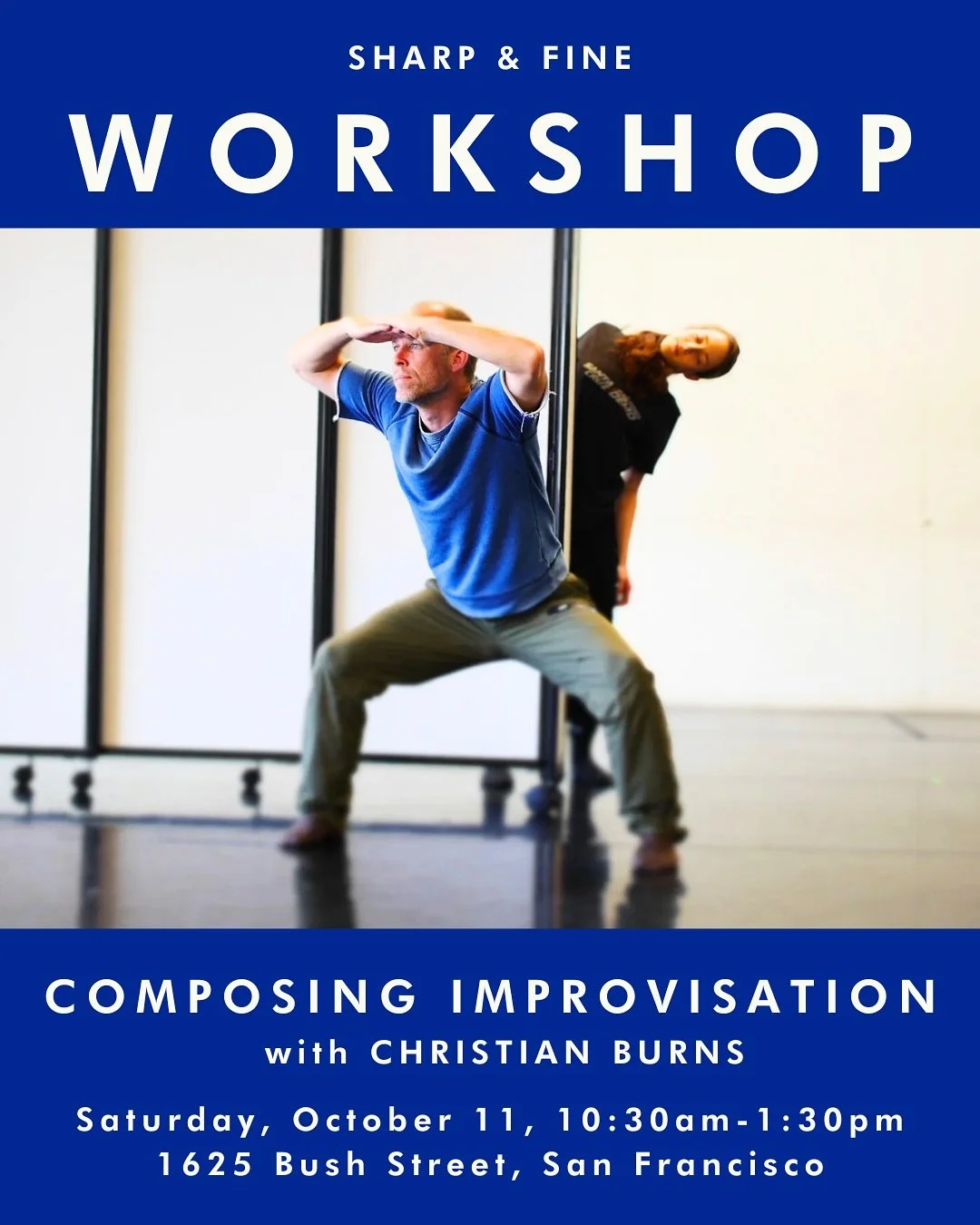 COMPOSING IMPROVISATION: a workshop with Christian Burns (@burnswork / @movingpractices)

Saturday, October 11
10:30am-1:30pm
Impact Center for Art &amp; Dance (1625 Bush Street, San Francisco)

🔗 Registration link in bio. Sliding scale $40-$70. If 
