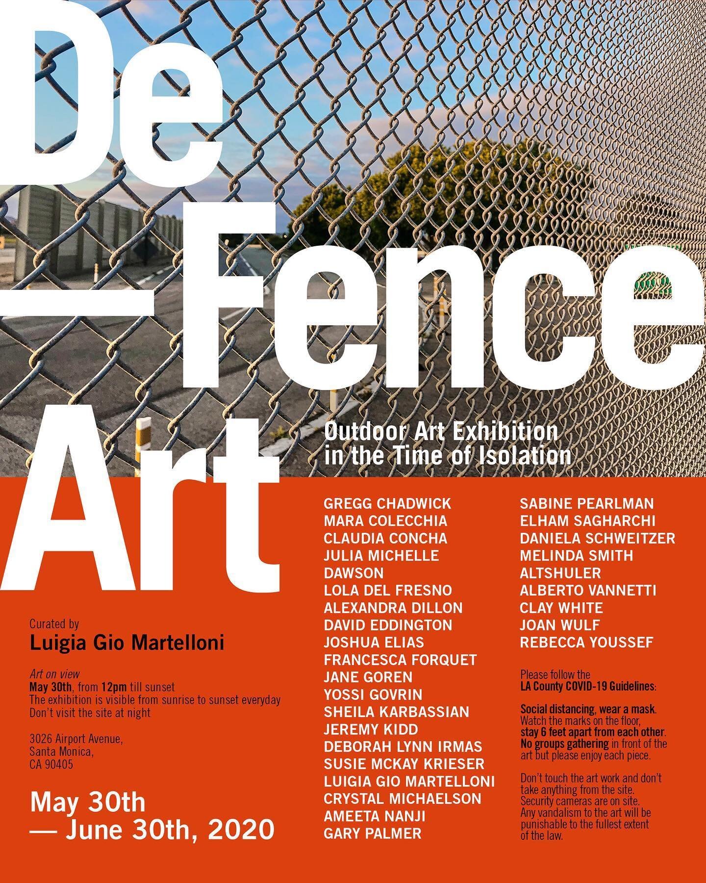 DE-FENCE ART&mdash;Art in the Time of Isolation
Curated by Luigia Gio Martelloni
The fence outside 3026 Airport Ave., Santa Monica @18thstreetarts 
The artwork, which will encompass a wide range of mediums, from painting and sculpture to installation