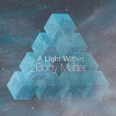 A Light Within Body Matter.jpeg