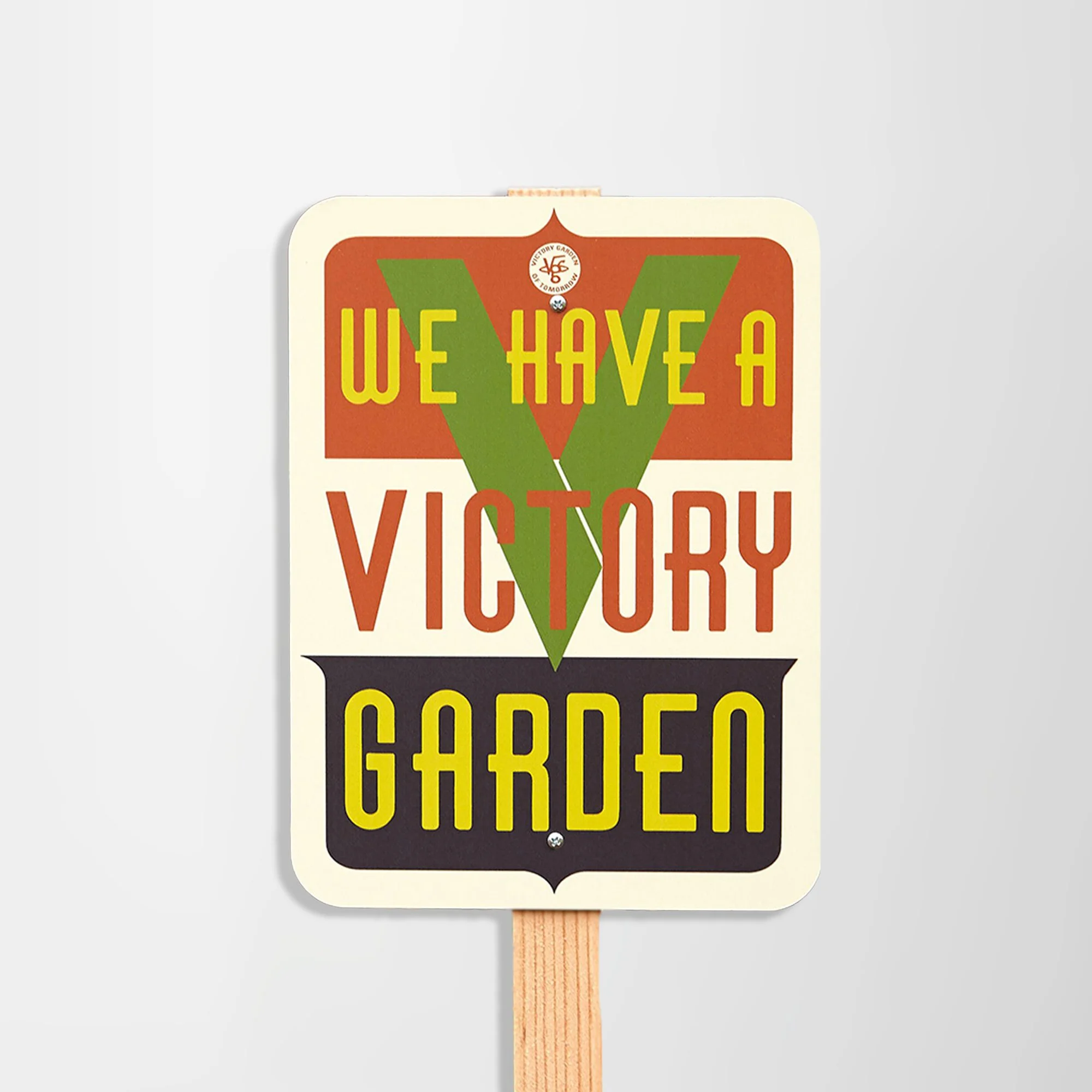 We Have a Victory Yard & Garden Sign