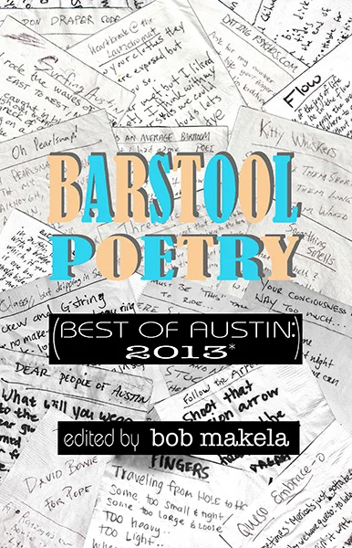 After 8 Barstool Poetry nights over the course of 13 months, we collected 350+ poems. This book is brimming with nearly 200 of our favorites, featuring a double shot of Austin brilliance, debauchery, stupidity and late night creativity. PRICE: $20.00