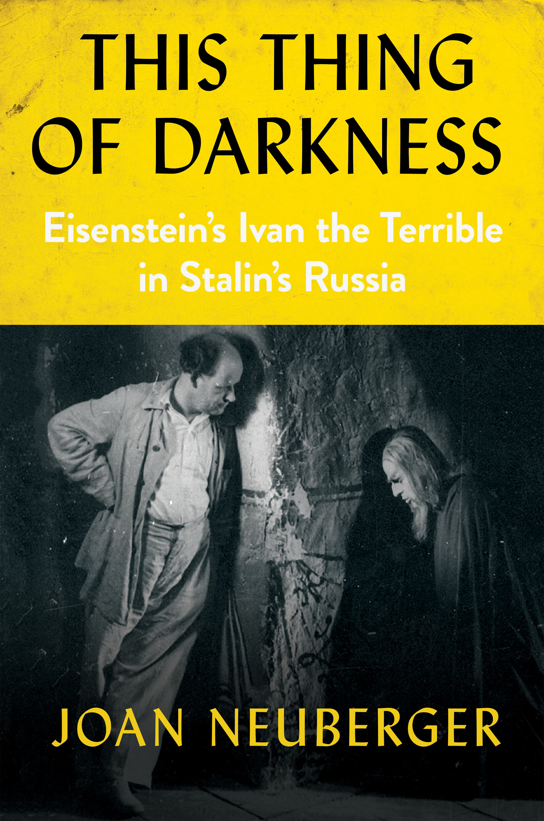 This Thing of Darkness by Joan Neuberger
