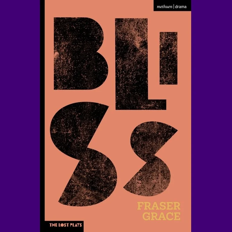 BLISS: Q&amp;A with playwright Fraser Grace