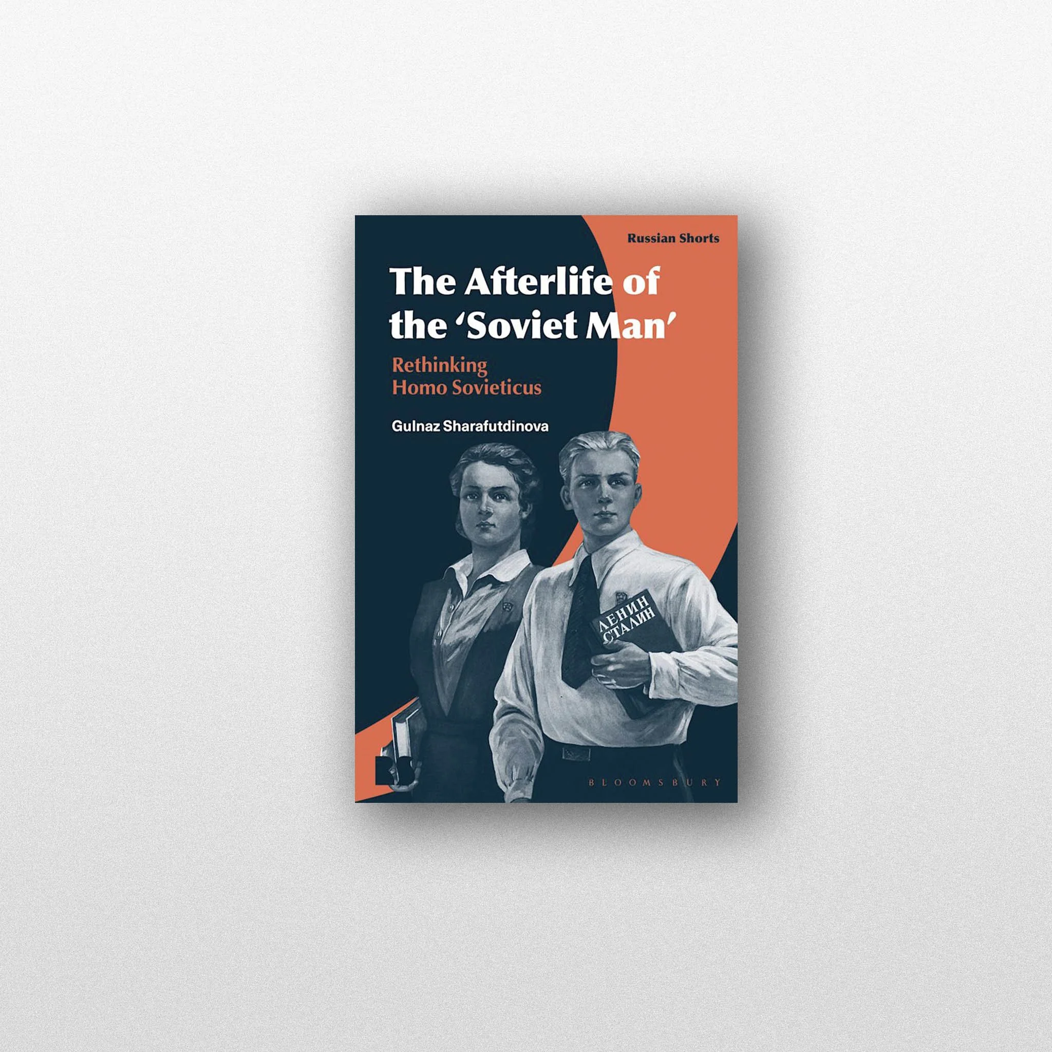 Gulnaz Sharafutdinova, "The Afterlife of the 'Soviet Man'". In Conversation with Svetlana Stephenson