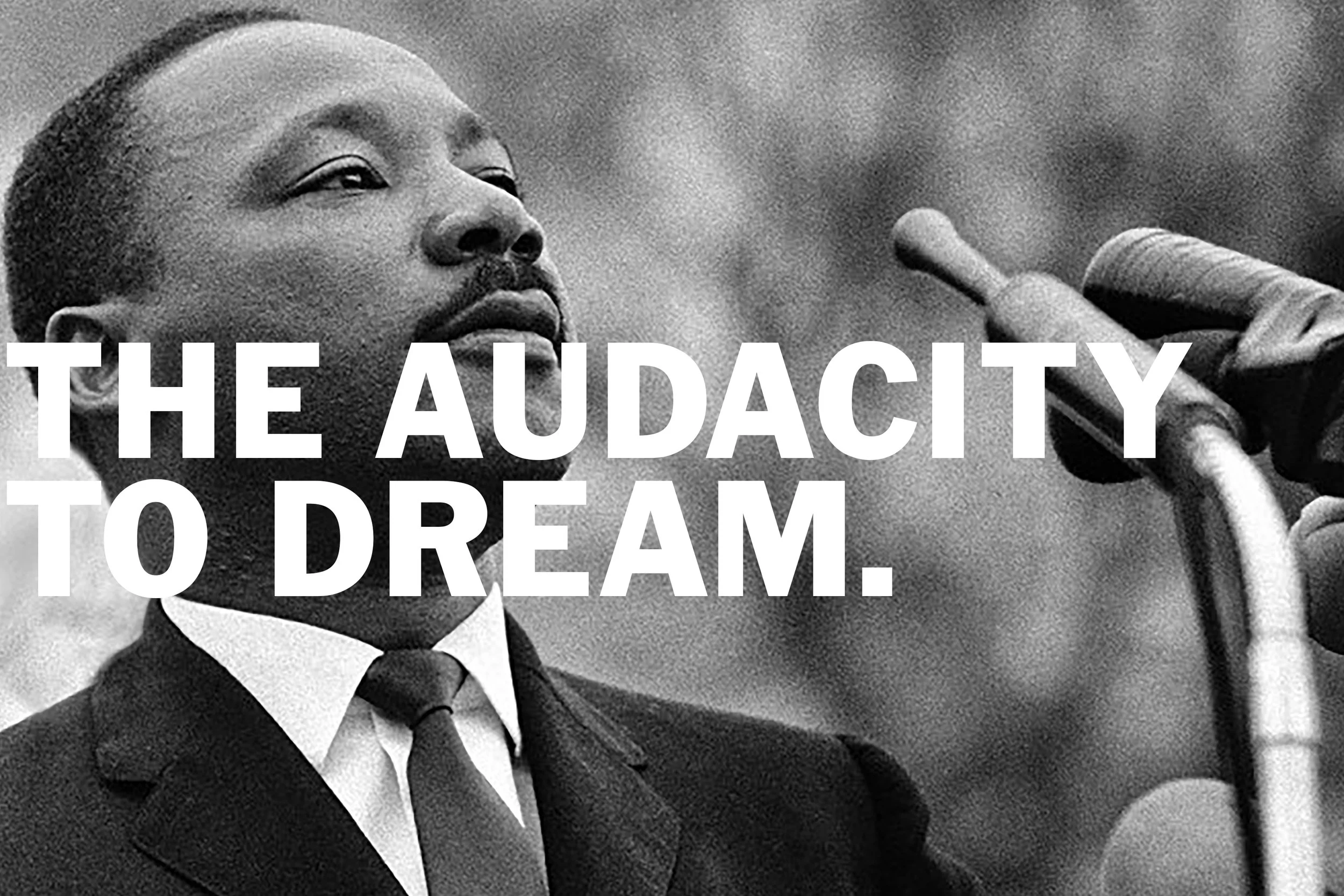 THE AUDACITY TO DREAM