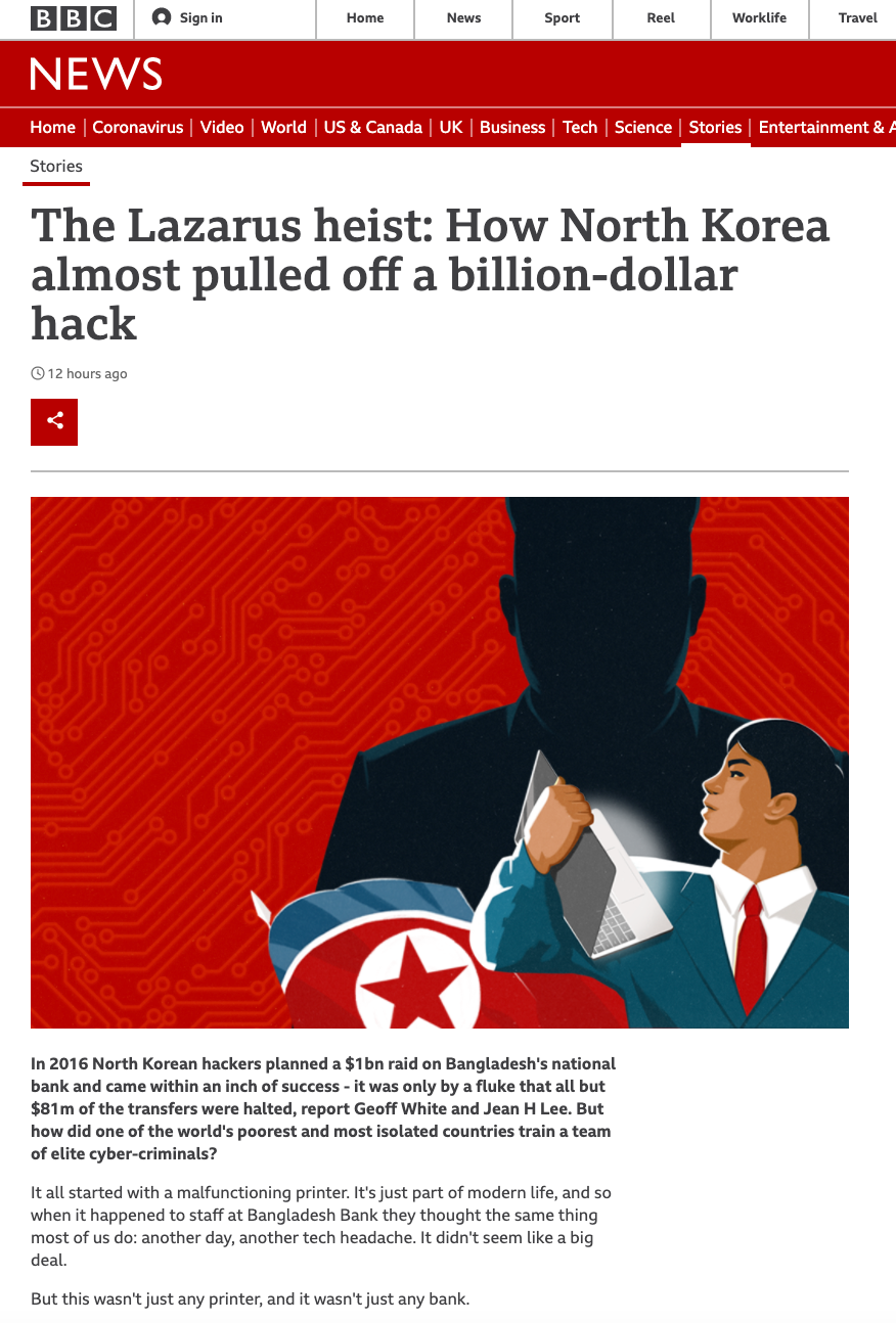 BBC: The Lazarus Heist: How North Korea almost pulled off a billion-dollar hack