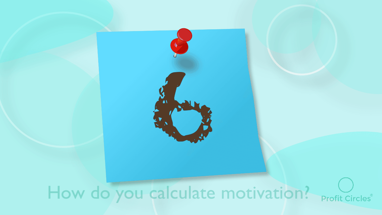 HOW DO YOU CALCULATE MOTIVATION?