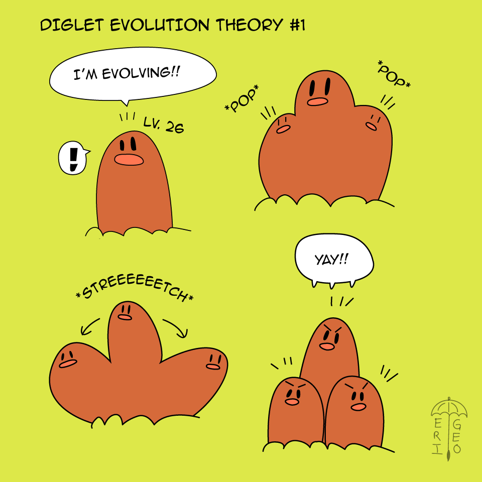 DIGLET EVOLUTION THEORY #1 "When a Diglet reaches level 26, it sprouts 2 heads and divides into Dugtrio."
