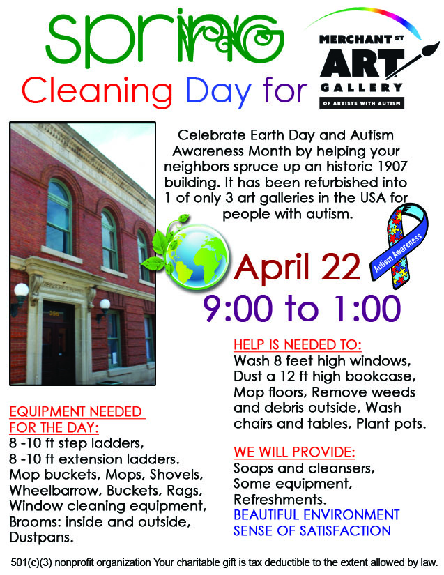 Spring Cleaning Day April 22 @ 9:00-1:00 Celebrate Earth Day and Autism Awareness Month by helping your neighbors spruce up an historic 1907 building. It has been refurbished into 1 of only 3 art galleries in the USA for people with autism.