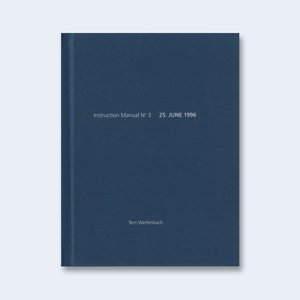 TERRI WEIFENBACH | One Picture Book #04: Instruction Manual No 3 